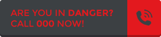 Are you in Danger - Call 000 Now!